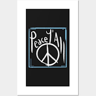 peace you all, peace y'all themed graphic design Posters and Art